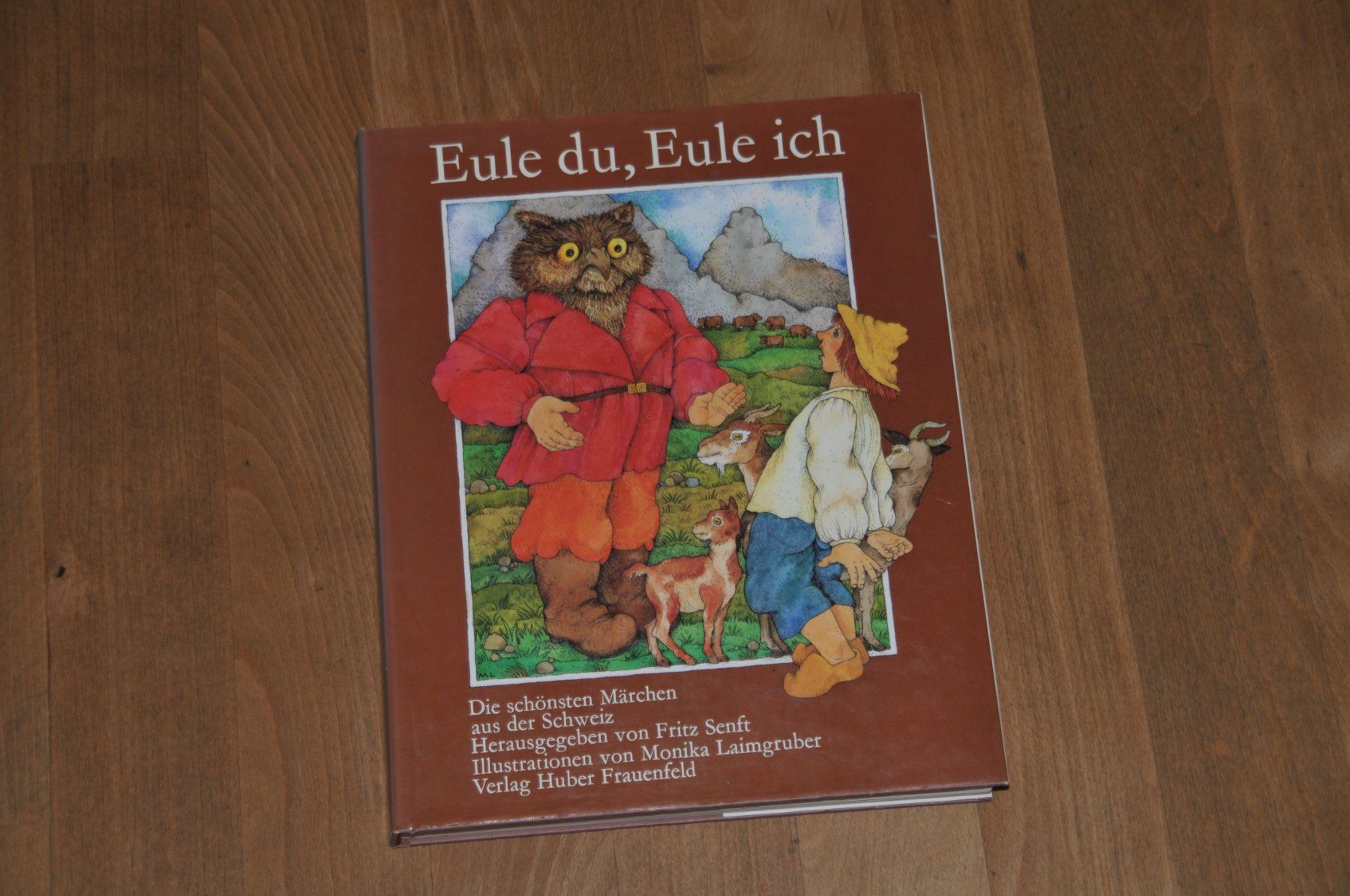 Livres: Eule du, Eule ich. Die schönsten Märchen aus der Schweiz – D'occasion à Winterthur par Schwestere