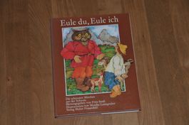 Eule du, Eule ich. Die schönsten Märchen aus der Schweiz