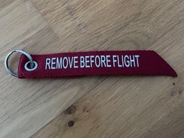 Remove Before Flight Schlüsselanhänger