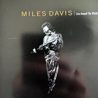 Miles Davis - Live Around The World (CD) 1988 - 1990