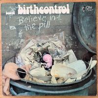 Birth Control - Believe In The Pill / 1. D-Press. 1972