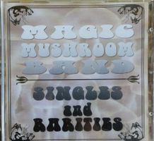 Magic mushroom - Singles and Rarities