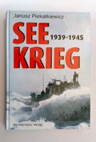 Seekrieg 1939-1945 von Janusz Piekalkiewicz / II. Weltkrieg