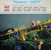 Robert Rapetti Trompette & Son Orchestre Trumpet Party Vinyl