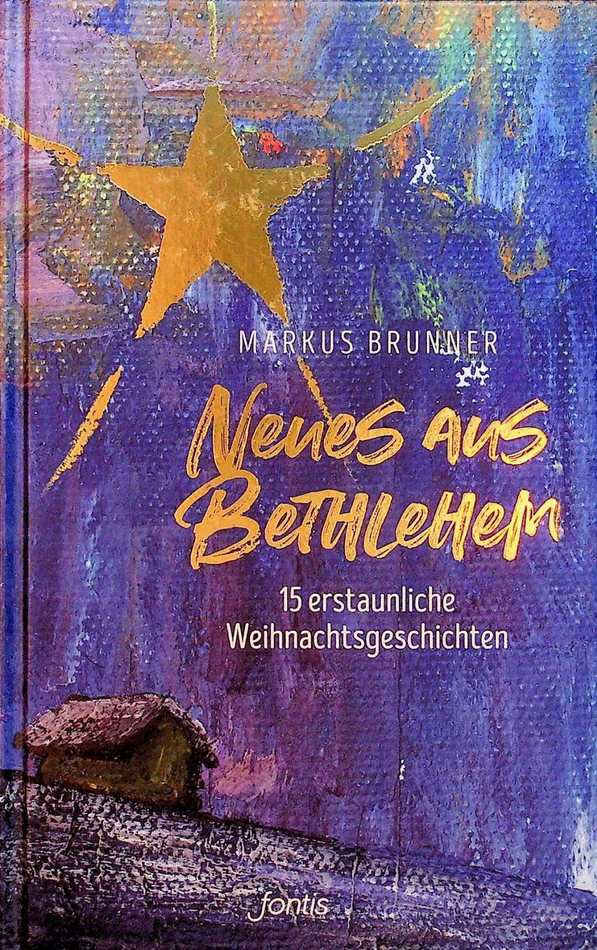Libri: Markus Brunner Neues aus Bethlehem fontis 2015 – Usato da Reitnau venduto da Zaomir