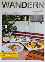 Wandern mit Genuss - 10 Wandervorschläge Schweiz