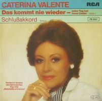 Valente Caterina: Das Kommt Nie Wieder 7"