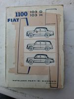 Catalogo Parti di Ricambio Fiat 1100, von 1961  103 D, 103 H