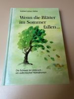 Gottlieb Kuhn-Bühler Wenn die Blätter im Sommer fallen Buch