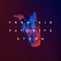 From Kid - Favorite Storm (Digipack)