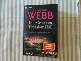 Katherine Webb - Das Grab von Trueslow Hall - B689