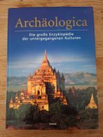 Archäologica: Enzyklopädie untergegangener Kulturen Top!