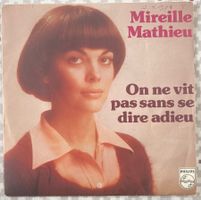 MIREILLE MATHIEU - ON NE VIT PAS SANS SE DIRE ADIEU