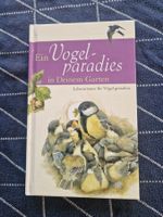 Vogelparadies im Garten - Lebensräume gestalten!