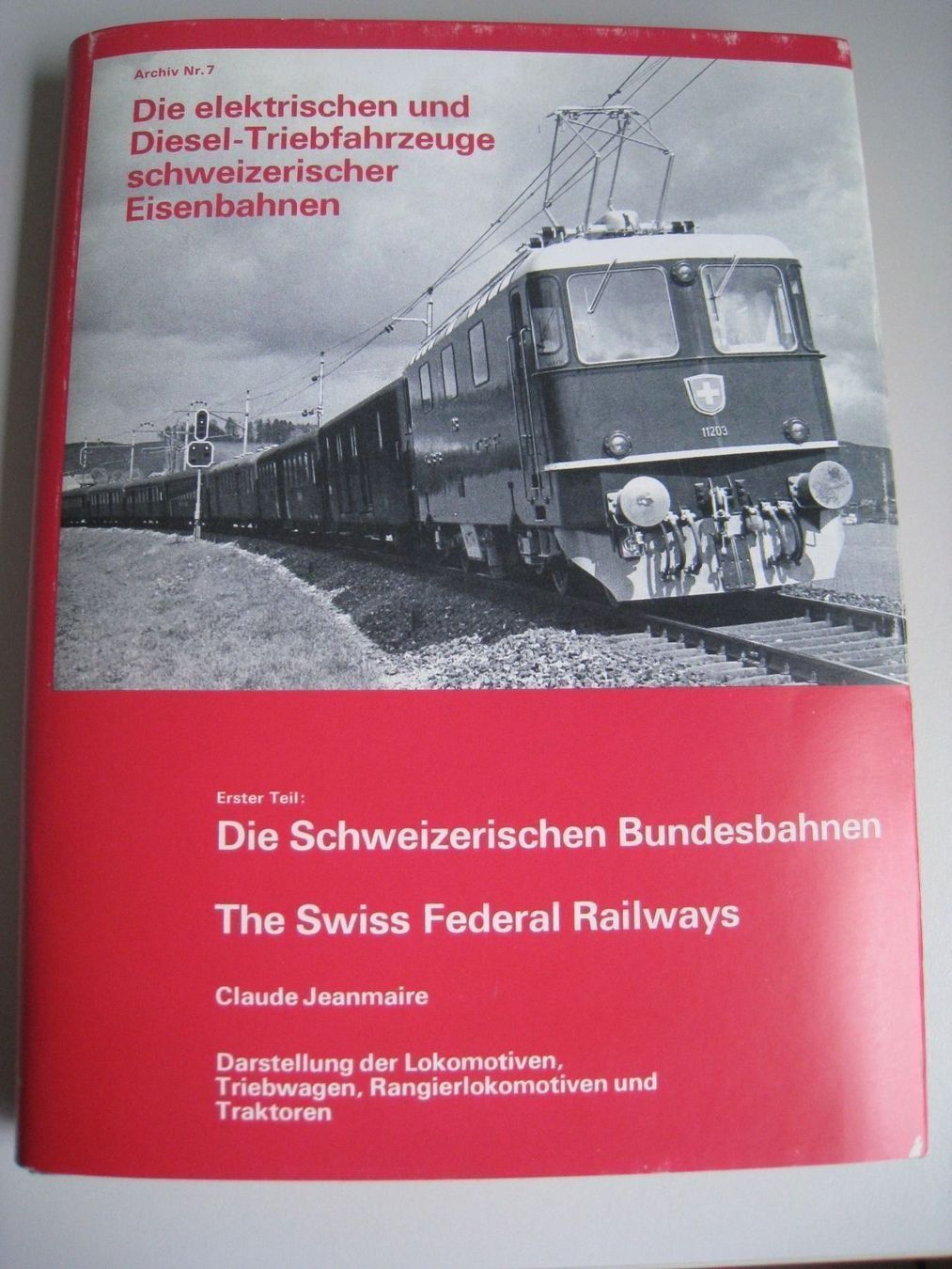 Libri: Die Schweizerischen Bundesbahnen, Archiv Nummer 7 – Usato da Buchs ZH venduto da swiss-train