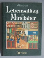 Lebensalltag im Mittelalter - Reise in die Vergangenheit