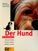 K. Schlegel-Kofler M. Wegler Der Hund mein Heimtier