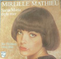 Vinyl-Single Mireille Mathieu - Santa Maria De La Mer