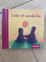 Bärenweisheiten - Liebe ist wunderbar! Kinderbuch Top