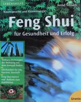 Feng Shui: Für Gesundheit und Erfolg