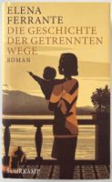 Die Geschichte der getrennten Wege – Elena Ferrante – Top