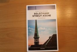 Christof Gasser Solothurn streut Asche Kriminalroman