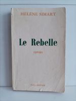 Le rebelle / Hélène Simart / Tallandier 1975