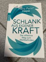 Schlank aus eigener Kraft Der effektive Weg zum Wohlbefinden