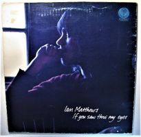 IAN MATTHEWS "If You Saw Thro' My Eyes" SWIRL LP IN VG++/EX!
