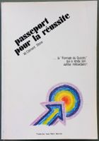 W. Clement Stone - Passepartout pour la réussite
