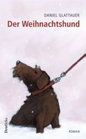 Der Weihnachtshund von Daniel Glattauer gebraucht