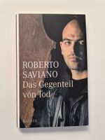 Roberto Saviano - Das Gegenteil von Tod