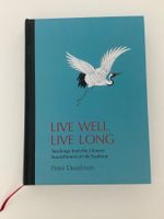 LIVE WELL LIVE LONG BY PETER DEADMAN