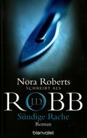 Robb J.D. (/Roberts Nora) - Sündige Rache /Thriller