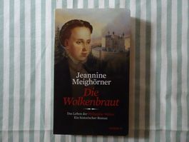 Jeannine Meighörner - Die Wolkenbraut - Hist. Roman - B956