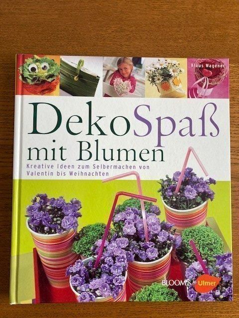 Libri: DekoSpass mit Blumen, Klaus Wagener – Nuovo (secondo la descrizione) da Magden venduto da Kichererbse1410