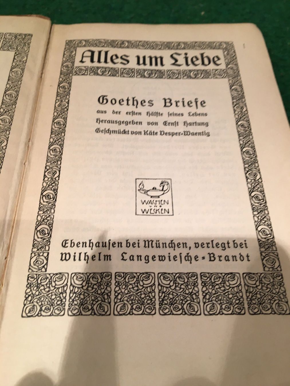 Libri: Antikes Buch "Alles um Liebe" - Goethe Briefe, 1906 – Usato da Binz venduto da Dsc1 2