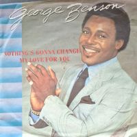 Vinyl-Single George Benson - Nothing's Gonna Change My Love