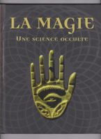 La Magie, une science occulte... livre