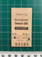 Bahnbillett Beromünster (Ex-Bahnstation) - Reinach SBB
