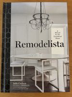 Remodelista Ein Handbuch fuer das durchdachte Heim Buch