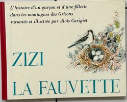 Zizi La Fauvette: Alois Carigiet Kinderbuch