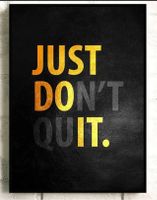 just do it / just don't quit Motivation Leinwand 50x70cm NEU