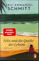 Felix und die Quelle des Lebens – Eric Emmanuel Schmitt – TB