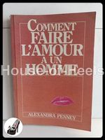 Comment faire l’amour à un homme / Alexandra Penney / Le jou