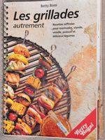 Les grillades autrement, marinades etc. Betty Bossi