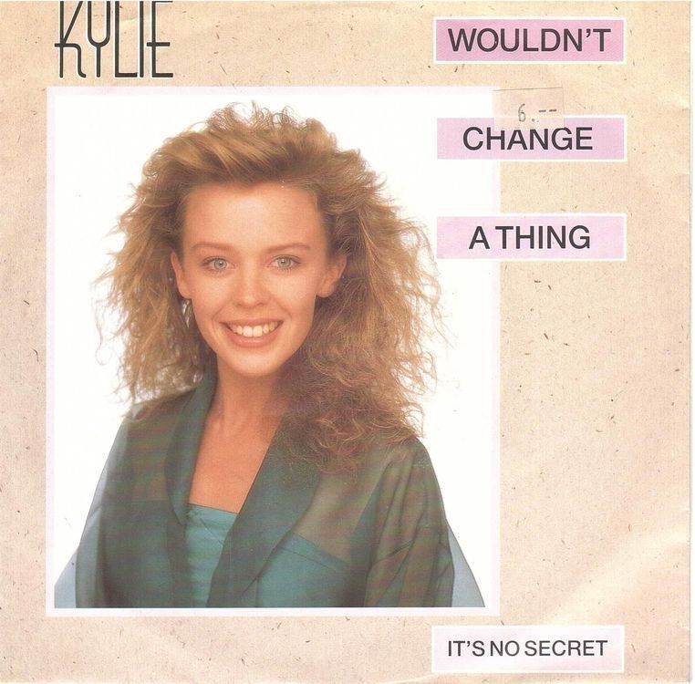 Dischi in vinile: Kylie Minogue  --  Wouldn`t change a thing  Single7 – Usato da Rheinau venduto da thespecials