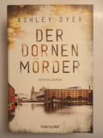 Taschenbuch - Ashley Dyer / DER DORNEN MÖRDER - wie neu
