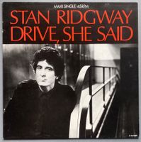 STAN RIDGWAY - DRIVE, SHE SAID