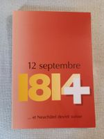 12 septembre 1814... et Neuchâtel devint suisse